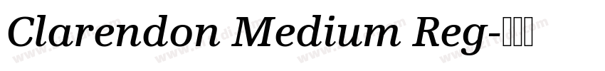Clarendon Medium Reg字体转换 Clarendon Medium Reg字体转换